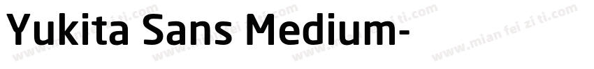 Yukita Sans Medium字体转换